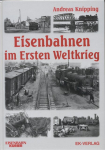 Book Reviews -- Germany : Eisenbahnen im Ersten Weltkrieg